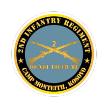 Load image into Gallery viewer, Kiss - Cut Stickers - Army - 2nd Infantry Regiment Branch - Do Not Touch Me - Camp Monteith, Kosovo X 300