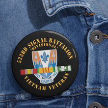 Load image into Gallery viewer, Custom Pin Buttons - 523rd Signal Battalion, (Divisional) w Vietnam Service Ribbons X 300