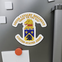 Load image into Gallery viewer, Die-Cut Magnets - Army - 102nd Cavalry Regiment - Show em the way - COA X 300