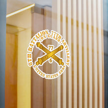 Load image into Gallery viewer, Kiss-Cut Vinyl Decals - Army - 6th Bn 77th Artillery - On Guard - US Army w DUI w Branch