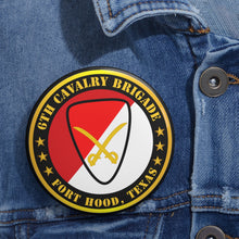 Load image into Gallery viewer, Custom Pin Buttons - 6th Cavalry Brigade Fort Hood, Texas