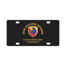 Load image into Gallery viewer, Army - SSI - 49th Infantry Division (1947-1968) - 49'ers - US Army Veteran X 300 Classic License Plate