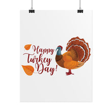 Load image into Gallery viewer, Rolled Poster - Happy Turkey Day - Thanksgiving