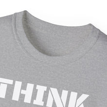Load image into Gallery viewer, Unisex Ultra Cotton Tee - THINK