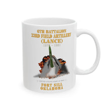 Load image into Gallery viewer, White Ceramic Mug, (11oz, 15oz) - Field Artillery - 6th Bn, 33rd Field Artillery, Ft Sill, OK LANCE Firing - 1975-1981 X 300