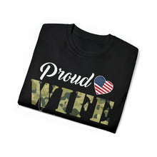 Load image into Gallery viewer, Unisex Ultra Cotton Tee - Proud Wife Of A Us Army Veteran - Ralph X 300