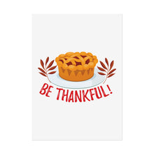 Load image into Gallery viewer, Rolled Poster - Be Thankful