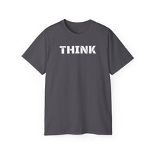 Load image into Gallery viewer, Unisex Ultra Cotton Tee - THINK