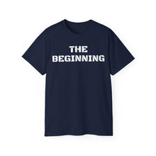 Load image into Gallery viewer, Unisex Ultra Cotton Tee - THE BEGINNING