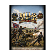 Load image into Gallery viewer, Dallas Light Artillery Matte Poster - Douglas's Battery • 1861–1865 — "Army of Tennessee's Texas Guns"
