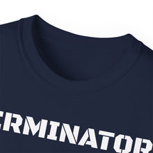 Load image into Gallery viewer, Unisex Ultra Cotton Tee - TERMINATOR