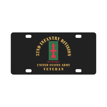 Load image into Gallery viewer, Army - SSI - 32nd Infantry Division - Les Terribles - US Army Veteran X 300 Classic License Plate