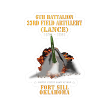 Load image into Gallery viewer, Kiss-Cut Vinyl Decals - Field Artillery - 6th Bn, 33rd Field Artillery, Ft Sill, OK LANCE Firing - 1975-1981 X 300