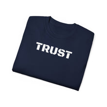 Load image into Gallery viewer, Unisex Ultra Cotton Tee - TRUST