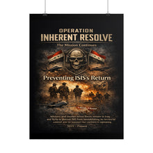 Load image into Gallery viewer, Posters - Operation Inherent Resolve - The Mission Continues