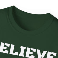 Load image into Gallery viewer, Unisex Ultra Cotton Tee - BELIEVE