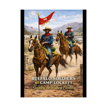 Load image into Gallery viewer, Matte Poster - Buffalo Soldiers at Camp Lockett - 10th Cavalry