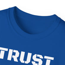 Load image into Gallery viewer, Unisex Ultra Cotton Tee - TRUST