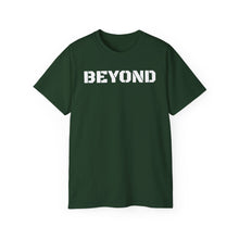 Load image into Gallery viewer, Unisex Ultra Cotton Tee - BEYOND