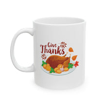Load image into Gallery viewer, White Ceramic Mug - 11oz & 15oz - Give Thanks
