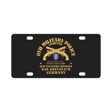 Load image into Gallery viewer, Army - 8th MP Company - 8th ID - Bad Kreuznach Germany X 300 Classic License Plate