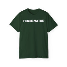 Load image into Gallery viewer, Unisex Ultra Cotton Tee - TERMINATOR