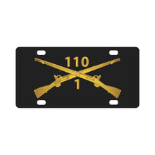 Load image into Gallery viewer, Army - 1st Battalion, 110th Infantry Regiment - Inf Branch wo Txt X 300 Classic License Plate