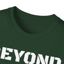 Load image into Gallery viewer, Unisex Ultra Cotton Tee - BEYOND