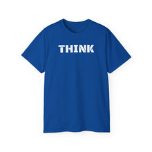 Load image into Gallery viewer, Unisex Ultra Cotton Tee - THINK