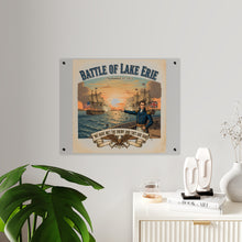 Load image into Gallery viewer, Acrylic Wall Art Panel - During the War of 1812, Commandant Perry’s American freshwater fleet takes on the Royal Navy in the Battle of Lake Erie