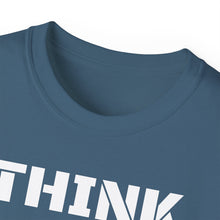 Load image into Gallery viewer, Unisex Ultra Cotton Tee - THINK