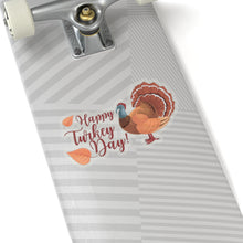 Load image into Gallery viewer, Kiss-Cut Stickers - Happy Turkey Day - Thanksgiving