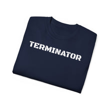 Load image into Gallery viewer, Unisex Ultra Cotton Tee - TERMINATOR