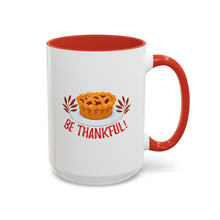Load image into Gallery viewer, Accent Coffee Mug - Be Thankful