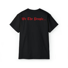 Load image into Gallery viewer, Unisex Ultra Cotton Tee - From the Constitution of the United States - We the People