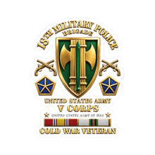 Load image into Gallery viewer, Kiss-Cut Stickers - Army - 18th MP Brigade - V Corps- COLD SVC - 3d Enhanced X 300