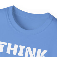 Load image into Gallery viewer, Unisex Ultra Cotton Tee - THINK