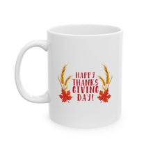 Load image into Gallery viewer, White Ceramic Mug - 11oz & 15oz - Happy Thanksgiving Day