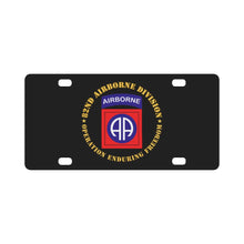 Load image into Gallery viewer, Army - 82nd Airborne Division - Operation Enduring Freedom Classic License Plate