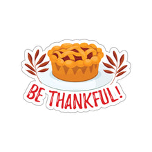 Load image into Gallery viewer, Die-Cut Stickers - Be Thankful