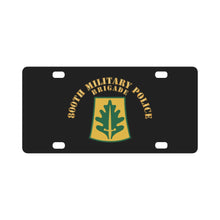 Load image into Gallery viewer, SSI - 800th Military Police Brigade with Txt X 300 Classic License Plate