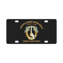 Load image into Gallery viewer, Army - Always Earned Never Given - Co C, 2nd Bn 7th Cav - DUI X 300 Classic License Plate
