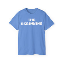 Load image into Gallery viewer, Unisex Ultra Cotton Tee - THE BEGINNING