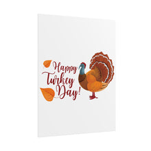 Load image into Gallery viewer, Rolled Poster - Happy Turkey Day - Thanksgiving