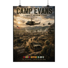 Load image into Gallery viewer, Camp Evans - I Corps, Vietnam - Tribute Matte Poster — "Tet Offensive and Relief of Khe Sanh."