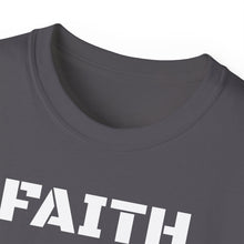Load image into Gallery viewer, Unisex Ultra Cotton Tee - FAITH