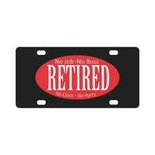 Load image into Gallery viewer, Retired - No Boss - No Job - Red - Black - White X 300 Classic License Plate