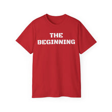 Load image into Gallery viewer, Unisex Ultra Cotton Tee - THE BEGINNING