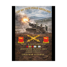 Load image into Gallery viewer, Army 1st Battalion, 75th Artillery Matte Poster — M110 8-Inch SP Fire Mission (Grafenwoehr/Bamberg), Germany