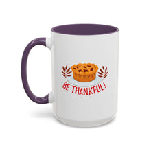 Load image into Gallery viewer, Accent Coffee Mug - Be Thankful